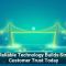 Why Reliable Technology Builds Stronger Customer Trust Today