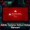 Fake Adobe Updates Deliver Dangerous Malware