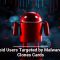 Android Users Targeted by Malware That Clones Cards